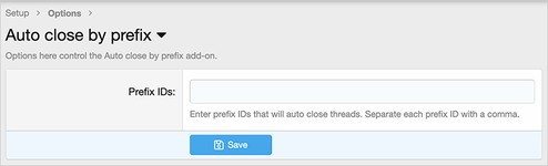 [AndyB] Auto close by prefix